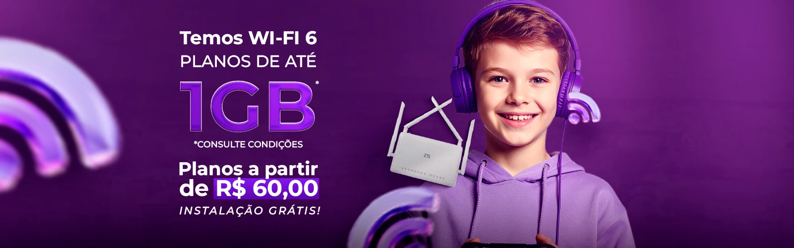 Planos de internet fibra óptica de até 1GB com Wi-Fi 6